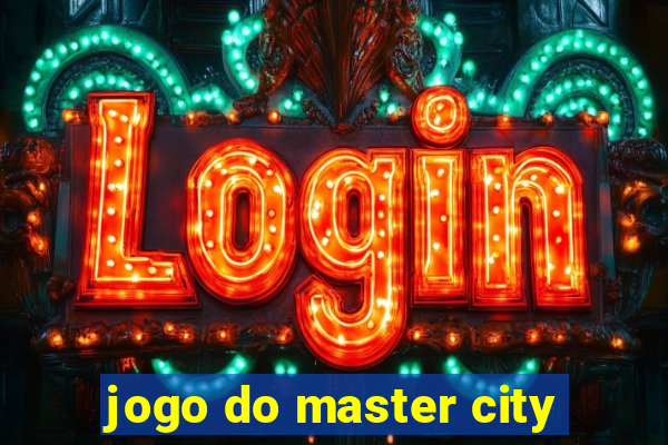 jogo do master city